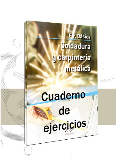 Soldadura y Carpintería Metálica (Ejercicios)