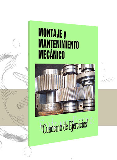 Montaje y Mantenimiento Mecánico (Ejercicios)