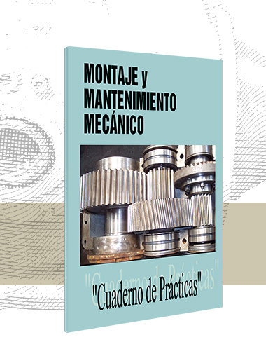 Montaje y Mantenimiento Mecánico (Prácticas)