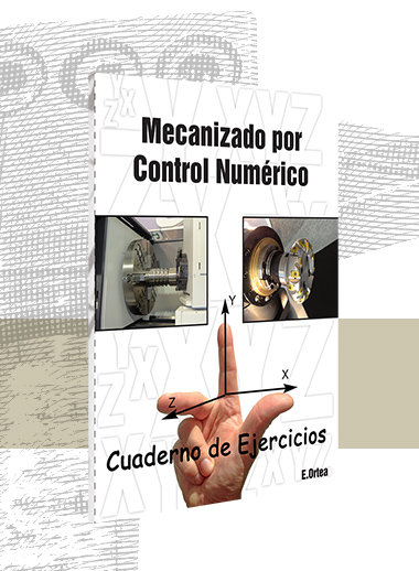 Mecanizado por Control Numérico (Ejercicios)